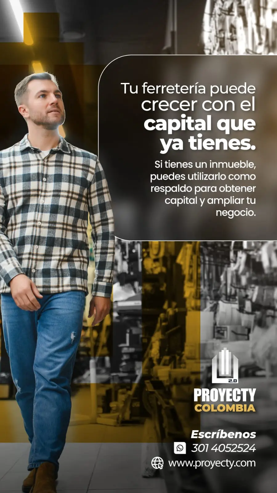Pieza de Proyecty Colombia: tu ferretería puede crecer con el capital que ya tienes, usando un inmueble como respaldo